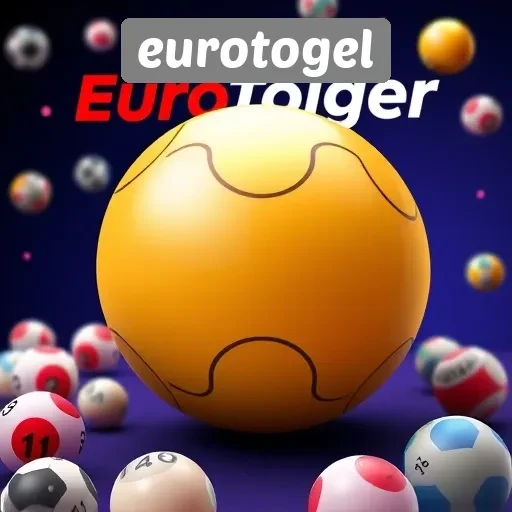 Keamanan dan Keandalan Eurotogel dalam Bermain Togel